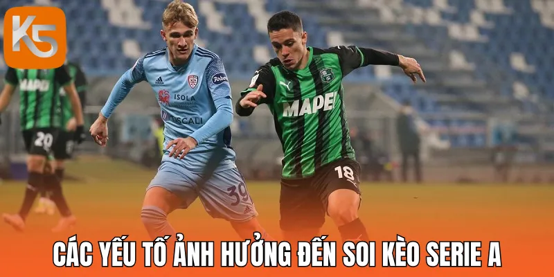 Các yếu tố ảnh hưởng đến kết quả kèo Serie A 