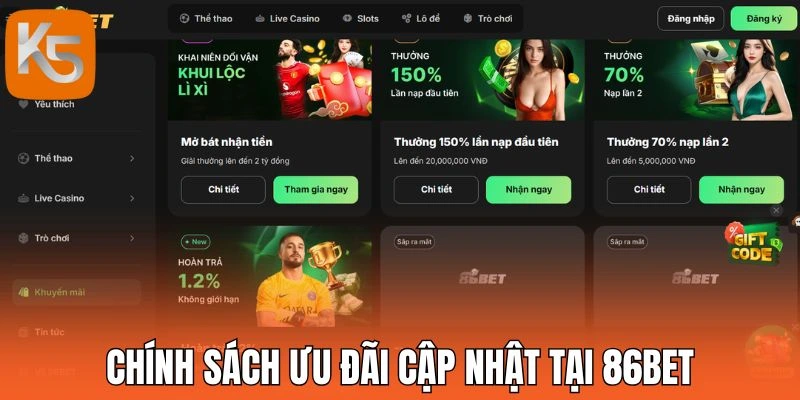 Chính sách ưu đãi cập nhật tại 86Bet
