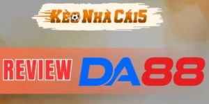 Da88 sở hữu kho sản phẩm cá cược chất lượng