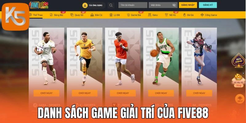 Danh sách game giải trí của Five88