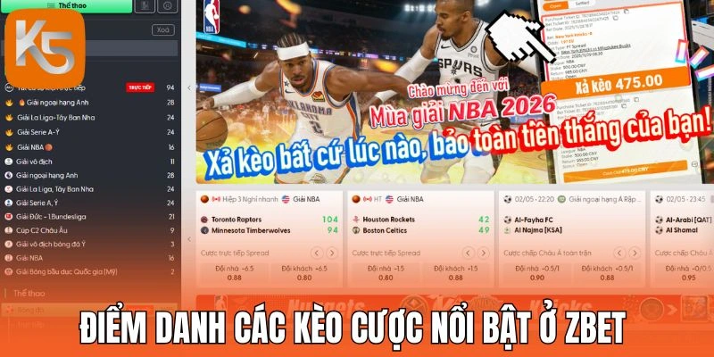 Điểm danh các kèo cược nổi bật ở Zbet
