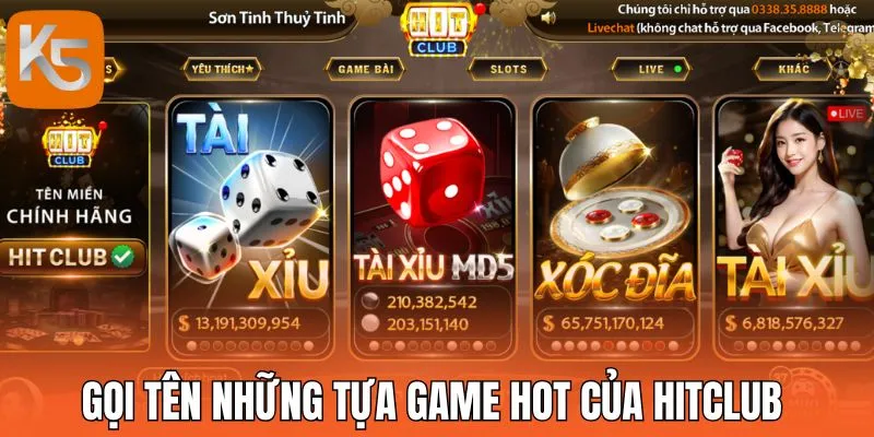 Gọi tên những tựa game hot của Hitclub