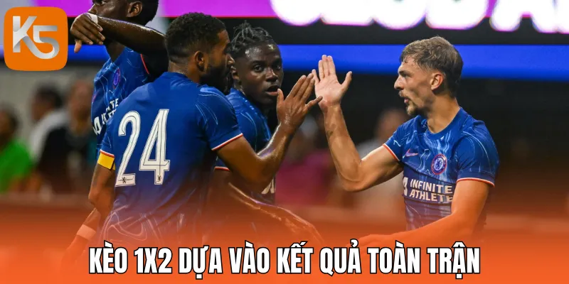 Kèo 1x2 Ngoại Hạng Anh chủ yếu dự vào kết quả toàn trận 