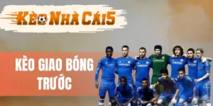Giải thích bảng Odds kèo giao bóng trước
