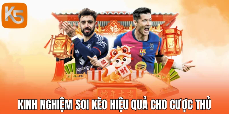 Kinh nghiệm soi kèo hiệu quả cho cược thủ