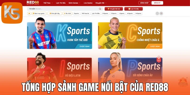 Tổng hợp sảnh game nổi bật của Red88
