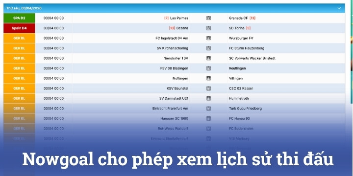 Nowgoal cho phép người dùng tra cứu lịch thi đấu thuận tiện