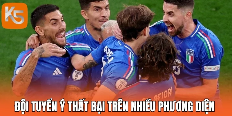 Đội tuyển Ý thất bại trên nhiều phương diện 