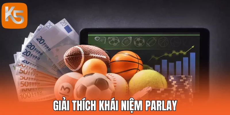 Giải thích khái niệm Parlay