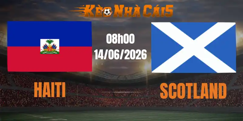 soi kèo nhà cái haiti vs scotland 14/06/2026