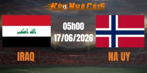 soi kèo nhà cái iraq vs na uy 17/06/2026