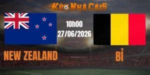 soi kèo nhà cái new zealand vs bỉ 27/06/2026