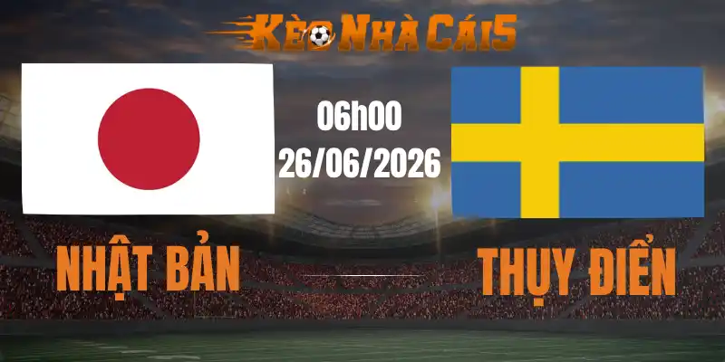 soi kèo nhà cái nhật bản vs thụy điển 26/06/2026