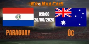 soi kèo nhà cái paraguay vs úc 26/06/2026