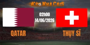 soi kèo nhà cái qatar vs thụy sĩ 14/06/2026