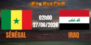 soi kèo nhà cái senegal vs iraq 27/06/2026