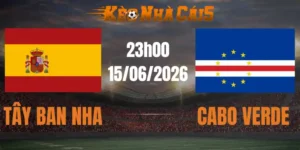 soi kèo nhà cái tây ban nha vs cabo verde 15/06/2026