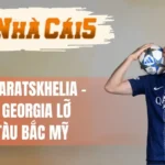 Khvicha Kvaratskhelia Bỏ Lỡ Mùa Giải World Cup 2026
