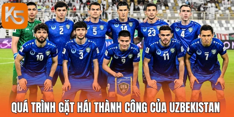 Quá trình gặt hái thành công của Uzbekistan